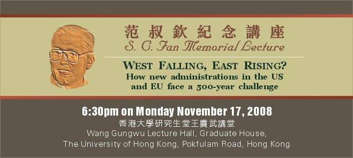 S.C. Fan Memorial Lecture: West Falling, East Rising? How new administrator in the US and EU face a 500-year challenge